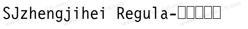 SJzhengjihei Regula字体转换